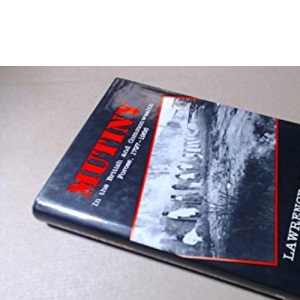 Mutiny: In the British and Commonwealth Forces, 1797-1956
