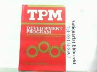 TPM Development Program: Implementing Total Productive Maintenance