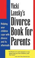 Vicki Lansky's Divorce Book for Parents