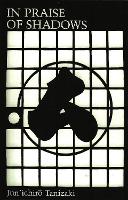 In Praise of Shadows