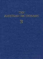 The Assyrian Dictionary, Volume 2, B