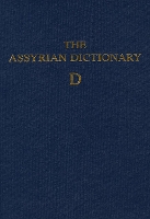 The Assyrian Dictionary, Volume 3, D