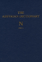 The Assyrian Dictionary, Volume 11, N, Parts 1 and 2