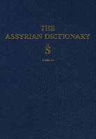 The Assyrian Dictionary, Volume 17, S, Part 2