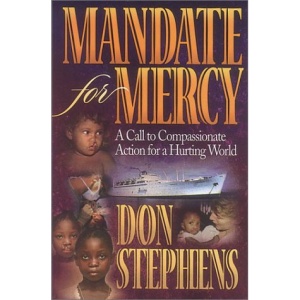Mandate for Mercy: A Call to Compassionate Action for a Hurting World
