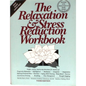 The Relaxation and Stress Reduction Workbook