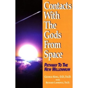 Contacts with the Gods from Space: Pathways to the New Millennium