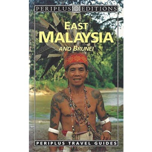 East Malaysia and Brunei (Periplus Adventure Guides)