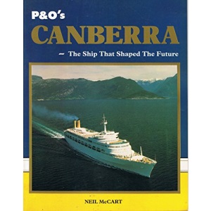 SS Canberra: The Ship That Shaped the Future