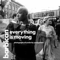 Everything is Moving: Photographs of London by Young Artists