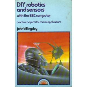 Do-it-yourself Robotics and Sensors for the B. B. C. Computer