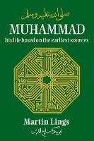 Muhammad: His Life Based on the Earliest Sources