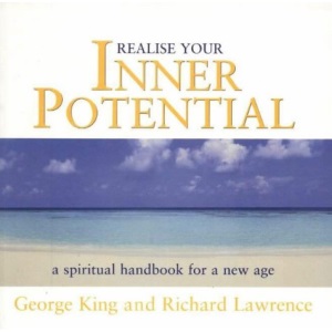 Realise Your Inner Potential: A Spiritual Handbook for a New Age: No. 2: A Spiritual Handbook for a New Age, 2nd Edition