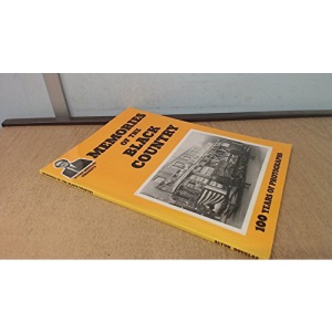 Memories of the Black Country 100 Years of Photographs
