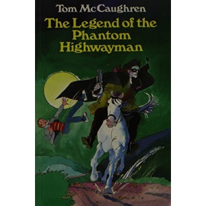 Legend of the Phantom Highwayman