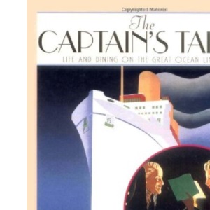 The Captain's Table: Life and Dining on the Great Ocean Liners