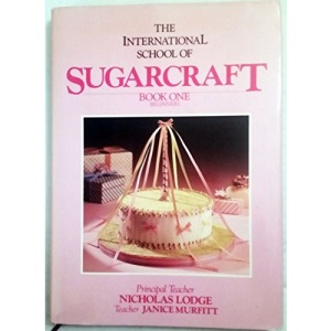 Beginners (Bk. 1) (The International School of Sugarcraft)