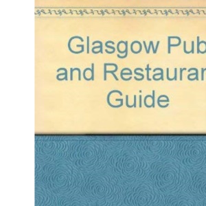 Glasgow Pub and Restaurant Guide