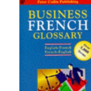 English-French, French-English (Bilingual Business Glossary S.)