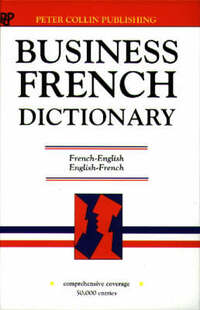 Business French Dictionary (Business Dictionary Series)