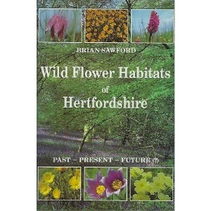 Wild Flower Habitats of Hertfordshire