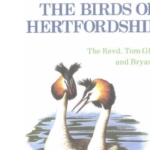 The Birds of Hertfordshire