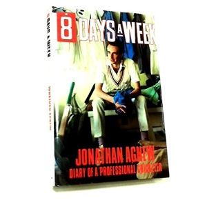 Eight Days a Week: Diary of a Professional Cricketer
