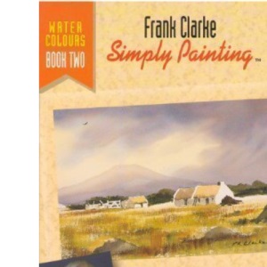 Watercolours (Bk. 2) (Simply painting)