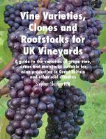 Vine Varieties, Clones and Rootstocks for UK Vineyards