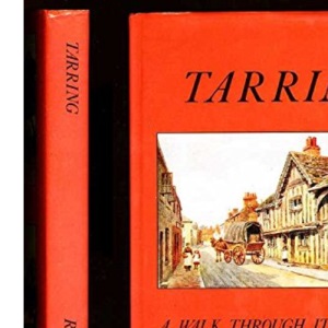 Tarring: A Walk Through Its History