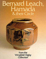 Bernard Leach, Hamada and Their Circle