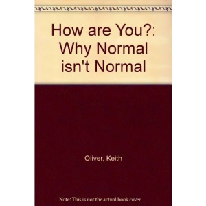 How are You?: Why "Normal" isn't Normal