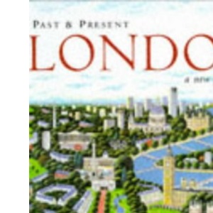 Past and Present London: A New Perspective