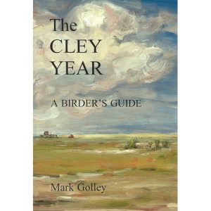 Cley Year, The: A Birder's Guide