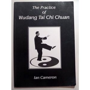 The practice of Wudang tai chi chuan: Hand Form/Pushing Hands/Applications