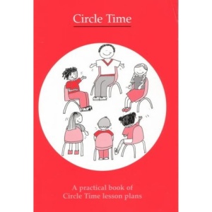 Circle Time: A Practical Book of Circle Time Lesson Plans
