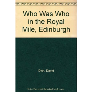 Who Was Who in the Royal Mile, Edinburgh