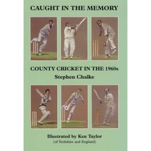 Caught in the Memory: County Cricket in the 1960s