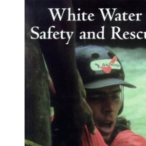 White Water Safety and Rescue