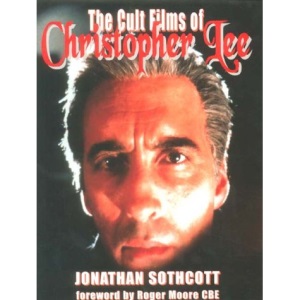 Cult Films of Christopher Lee, The
