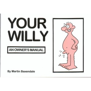 Your Willy: An Owner's Manual