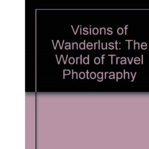 Visions of Wanderlust