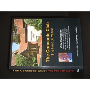 The Concorde Club: The First 50 Years
