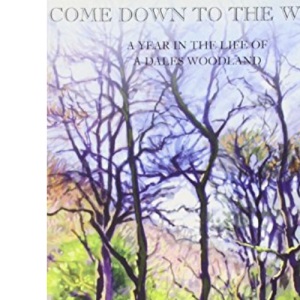 Come Down to the Wood
