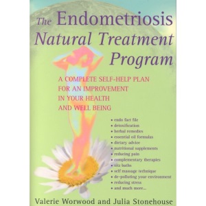 The Endometriosis Natural Treatment Program: A Complete Self-help Plan
