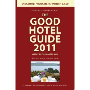 The Good Hotel Guide 2011: Great Britain and Ireland