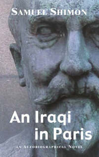 An Iraqi in Paris: An Autobiographical Novel