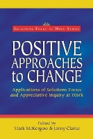 Positive Approaches to Change
