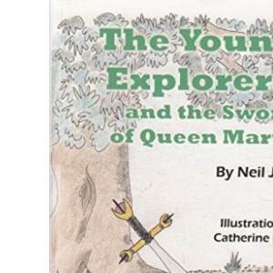 The Young Explorers and the Sword of Queen Martha
