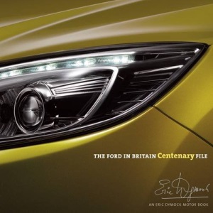 The Ford in Britain Centenary File